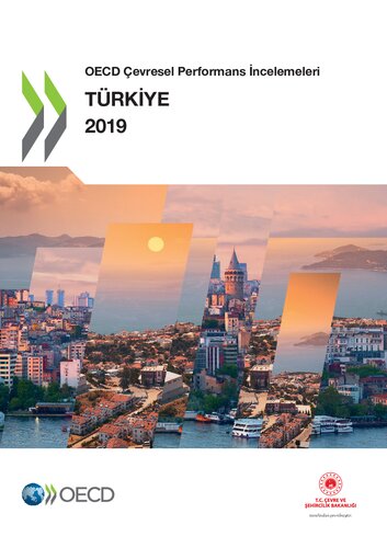 OECD Çevresel Performans Incelemeleri: Türkiye 2019