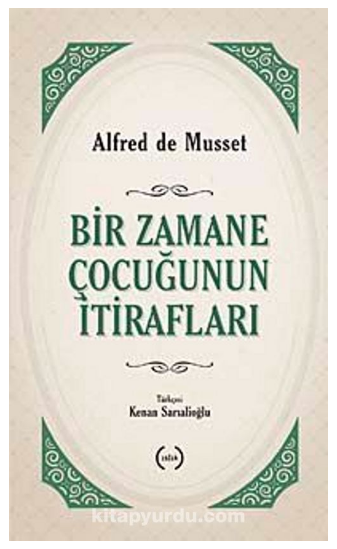 Bir Zamane Çocuğunun İtirafları