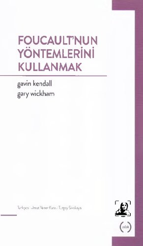 Foucault'nun Yöntemlerini Kullanmak