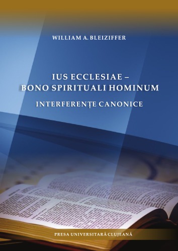 Ius ecclesiae - bono spirituali hominum : interferenţe canonice