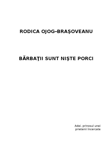 Bărbații sunt niște porci