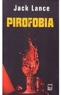 Pirofobia (Romanian Edition)