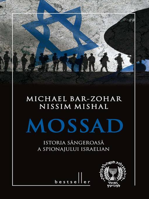 Mossad. Istoria sângeroasă a spionajului israelian