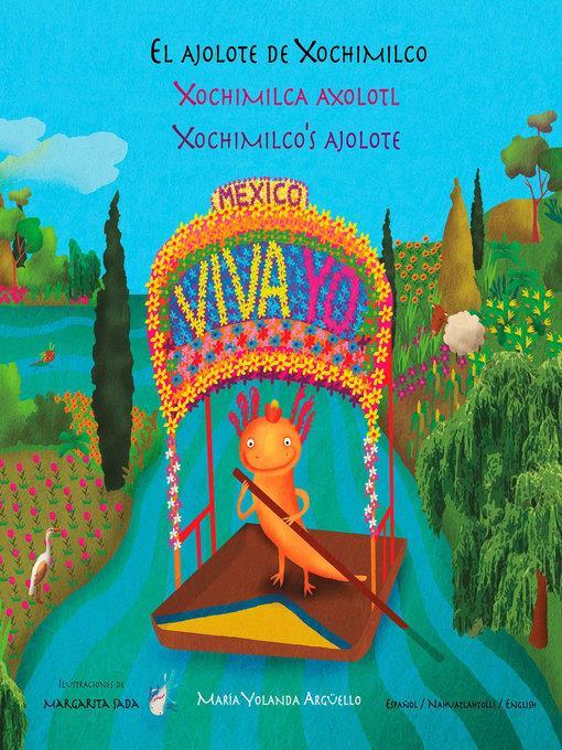 El ajolote de Xochimilco / Xochimilca axolotl / Xochimilco's ajolote