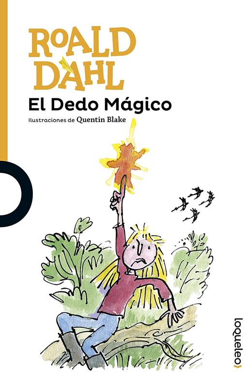 El dedo m&aacute;gico / The Magic Finger (Spanish Edition) (Serie Naranja)