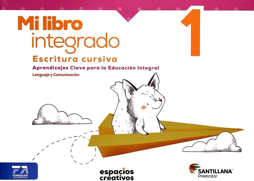 Mi libro integrado 1. Escritura cursiva. Espacios Creativos