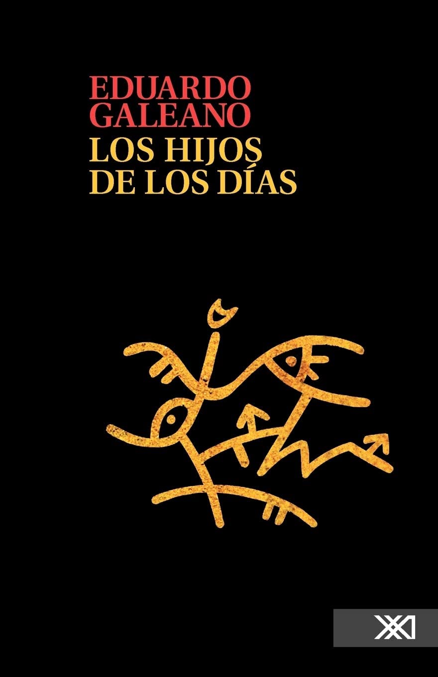 Los hijos de los dias (Spanish Edition)