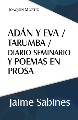 Adán y Eva / Tarumba / Diario semanario y poemas