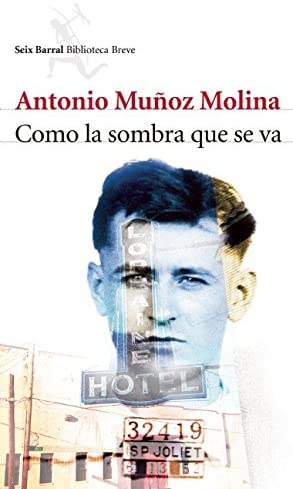 Como la sombra que se va (Seix Barral Biblioteca Breve) (Spanish Edition)