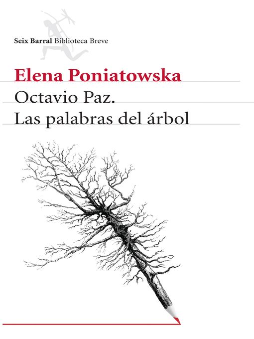 Octavio Paz. Las palabras del árbol