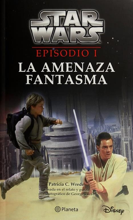 Star Wars. Episodio I. La amenaza fantasma