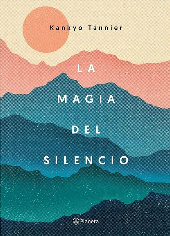 La magia del silencio (Spanish Edition)