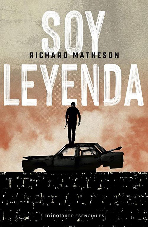 Soy leyenda (Spanish Edition)