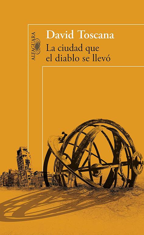 La ciudad que el diablo se llevo / The City the Devil Took (Spanish Edition)