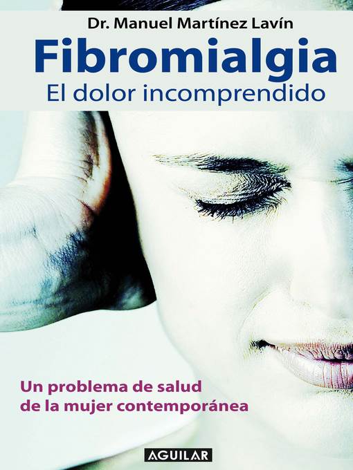 Fibromialgia. El dolor incomprendido