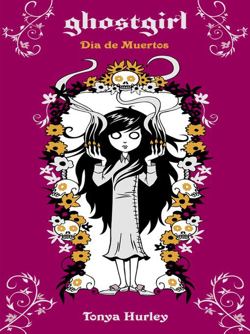 Ghostgirl. Día de Muertos (Saga Ghostgirl 5)