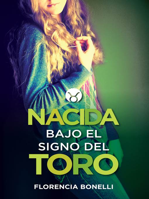 Nacida bajo el signo del Toro