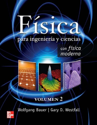 Física para ingeniería y ciencias con &quot;física moderna&quot;