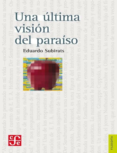 Una última visión del paraíso : ensayos sobre media, vanguardia y la destrucción de culturas en América Latina