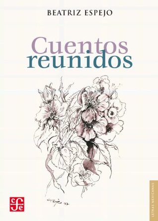 Cuentos reunidos (Letras Mexicanas)