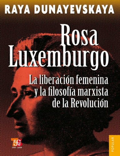 Rosa Luxemburgo : la liberación femenina y la filosofía marxista de la revolución