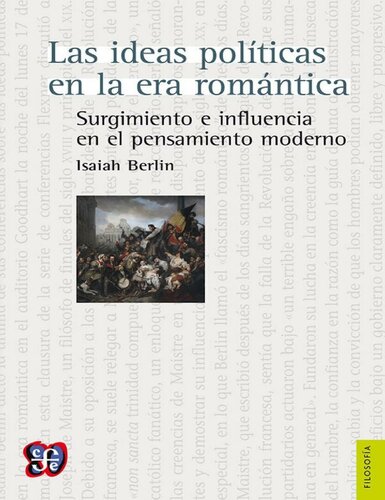 Las ideas políticas en la era romántica. Surgimiento e influencia en el pensamiento moderno