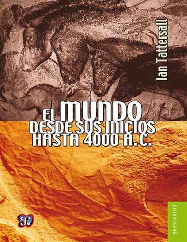 El mundo desde sus inicios hasta 4000 a. C.