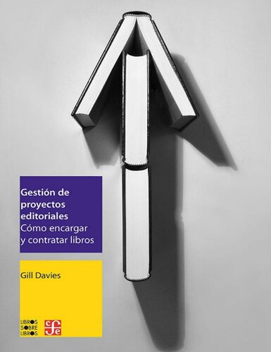 Gestión de proyectos editoriales. Cómo encargar y contratar libros