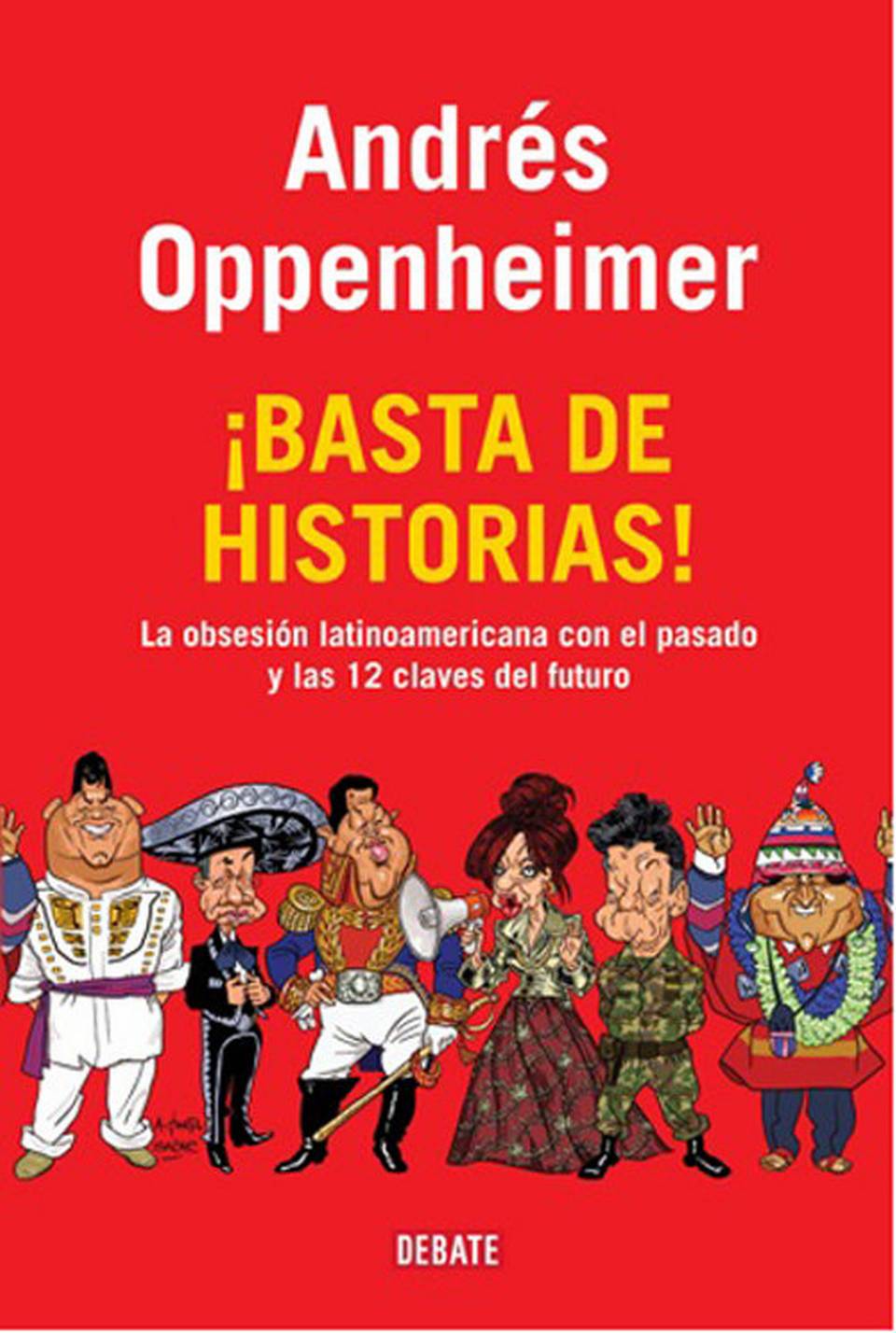 ¡Basta de historias!