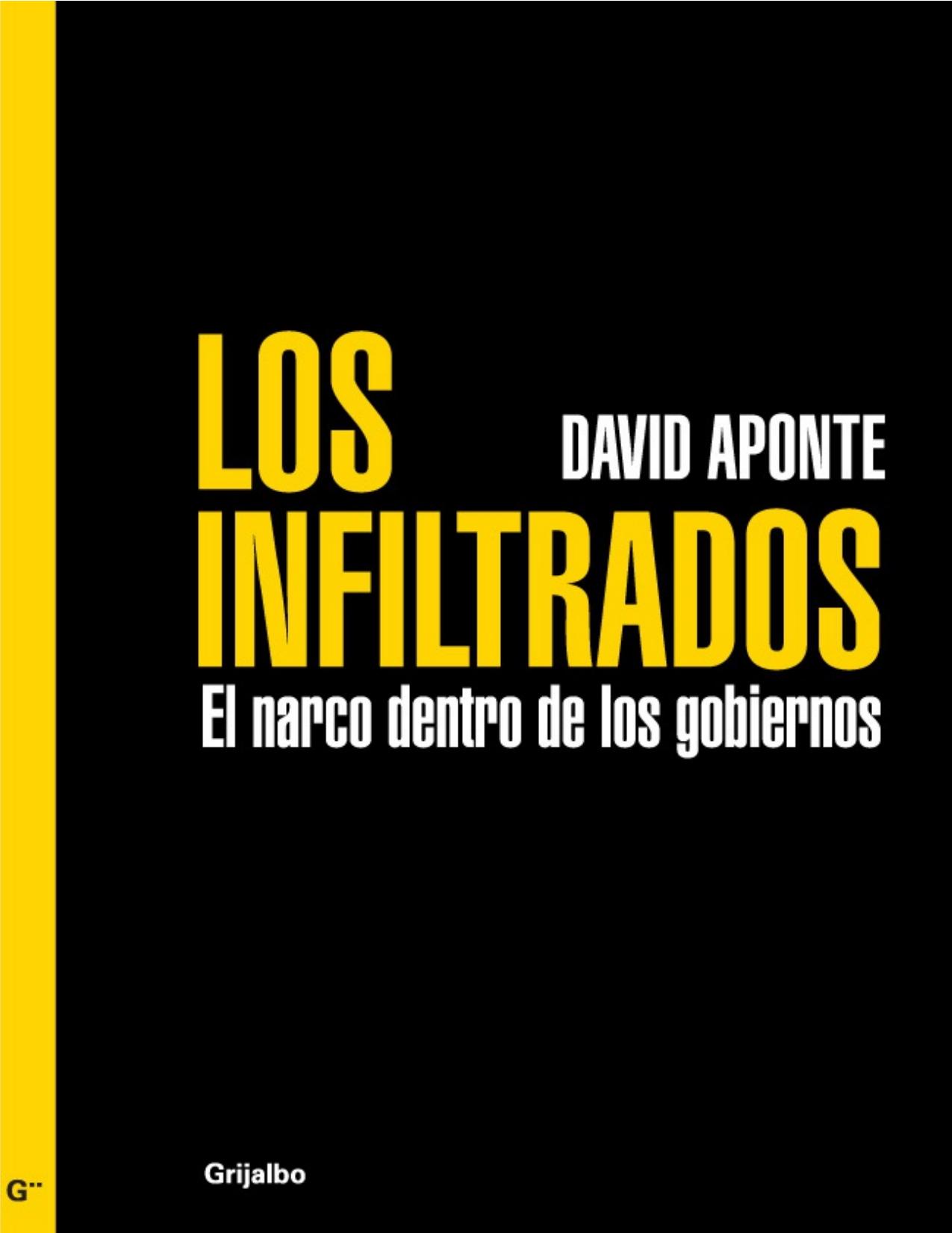 Los infiltrados : El narco dentro de los gobiernos