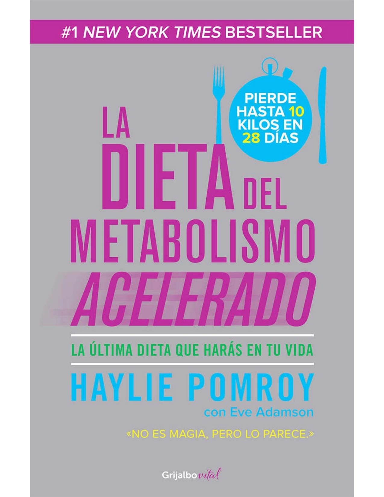 La dieta del metabolismo acelerado (Colección Vital)