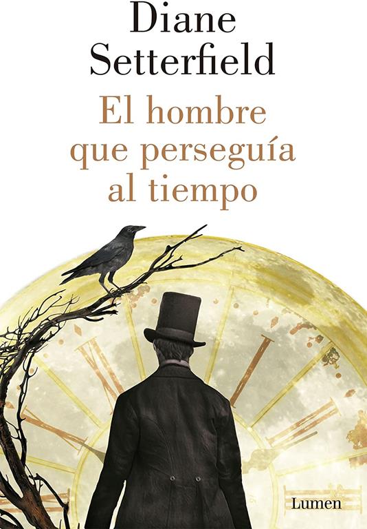 El hombre que perseguia al tiempo / The man who chased time (Spanish Edition)