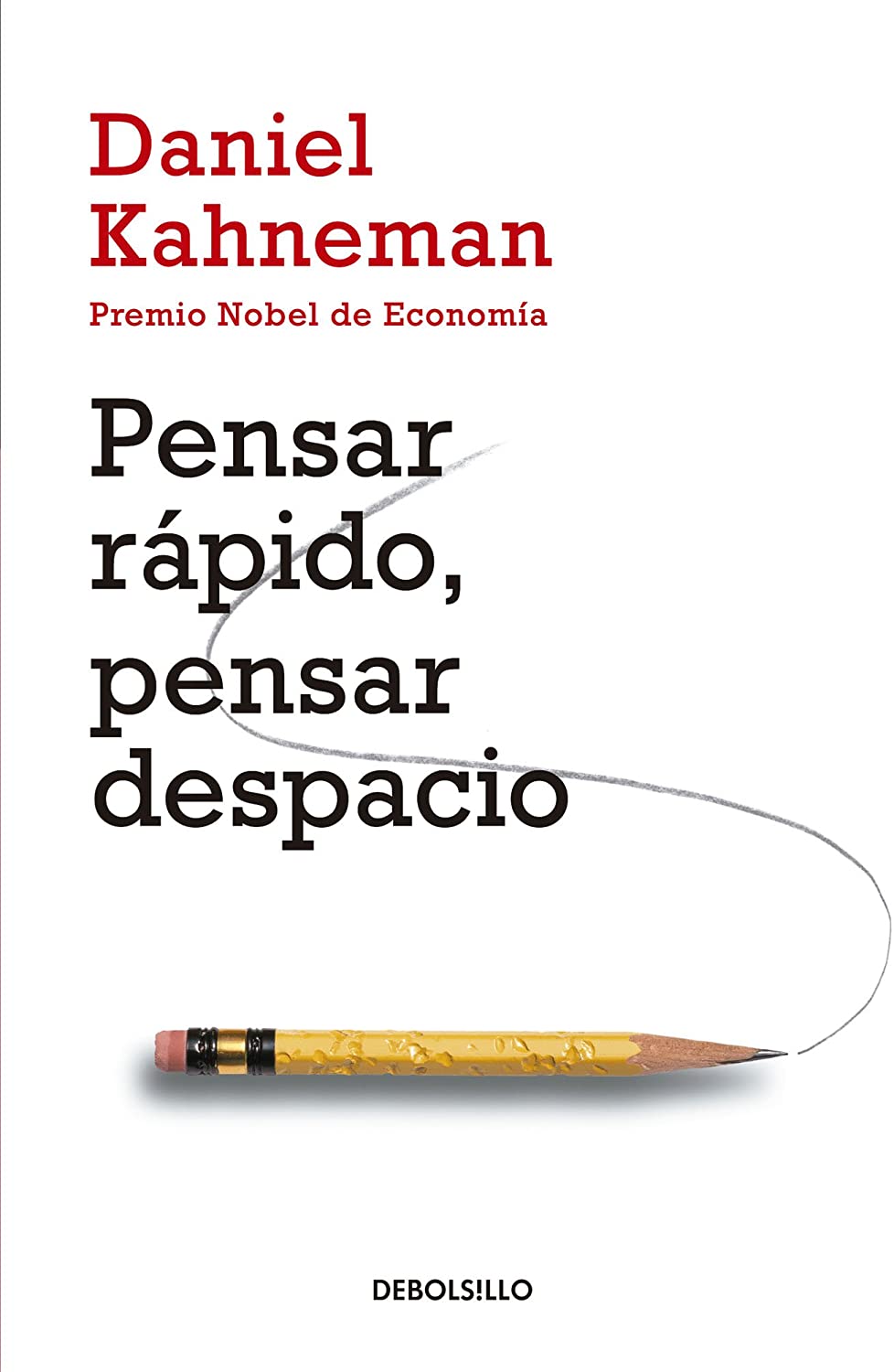 Pensar r&aacute;pido, pensar despacio / Thinking, Fast and Slow (Spanish Edition)