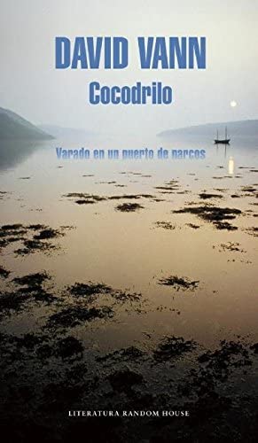 Cocodrilo / Crocodile: Memoirs From A Mexican Drug-Running Port (Spanish Edition)