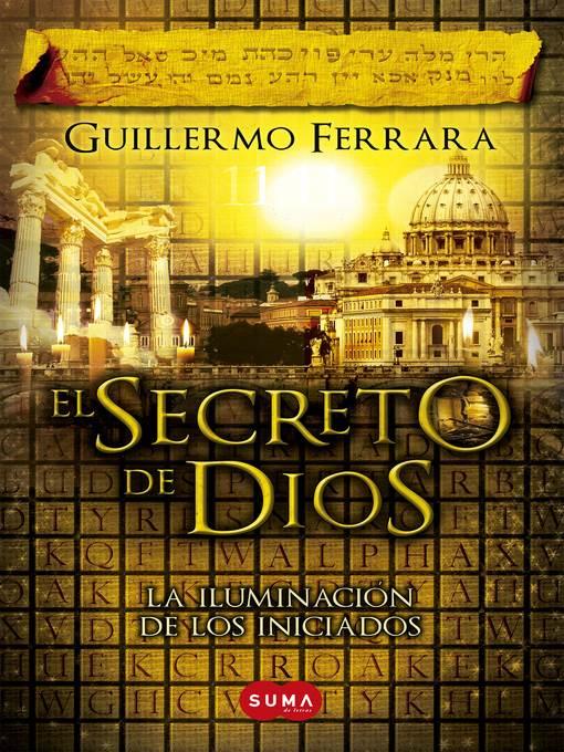 El secreto de Dios: La iluminación de los iniciados