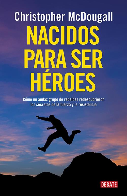 Nacidos Para Ser Heroes