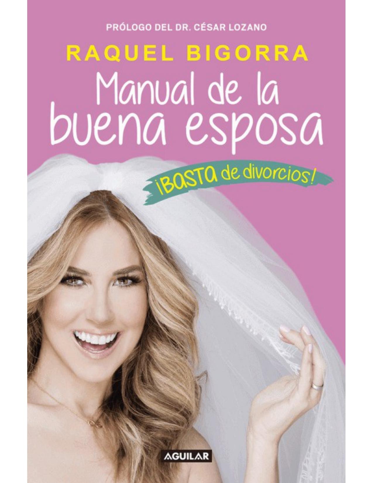 Manual de la buena esposa : ¡Basta de divorcios!