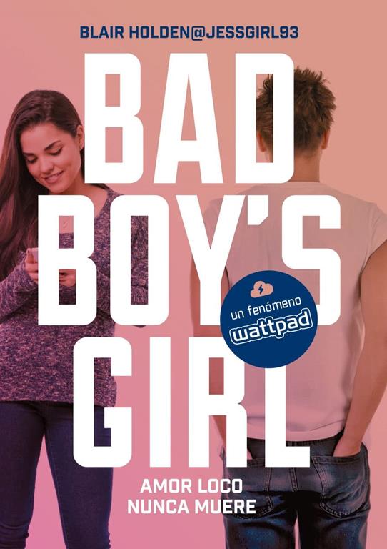 AMOR LOCO NUNCA MUERE (BAD BOY'S GIRL 3)