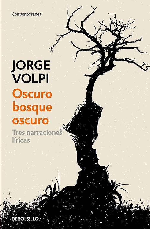 Oscuro bosque oscuro: Tres narraciones l&iacute;ricas / Dark Forest: Three Lyrical Narratives (Spanish Edition)