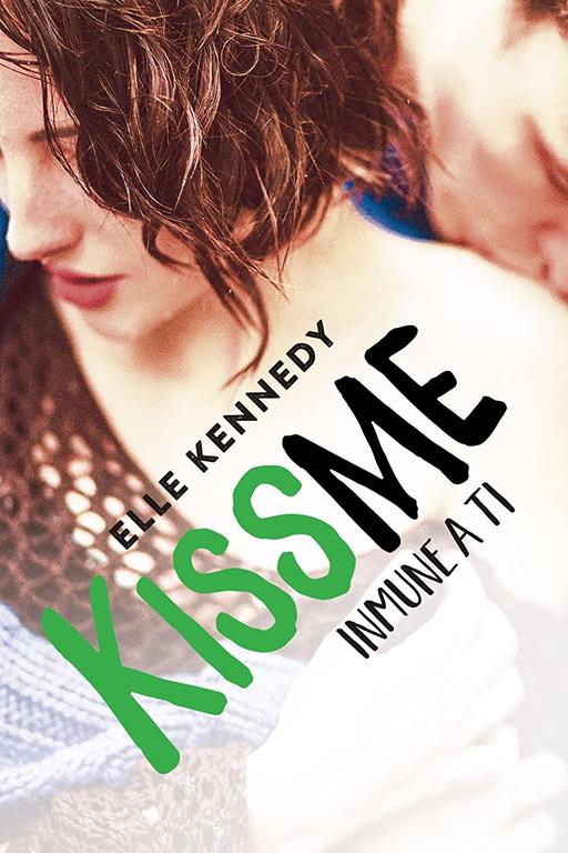 INMUNE A TI (KISS ME 3)