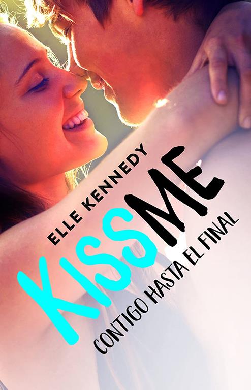 CONTIGO HASTA EL FINAL (KISS ME 4)