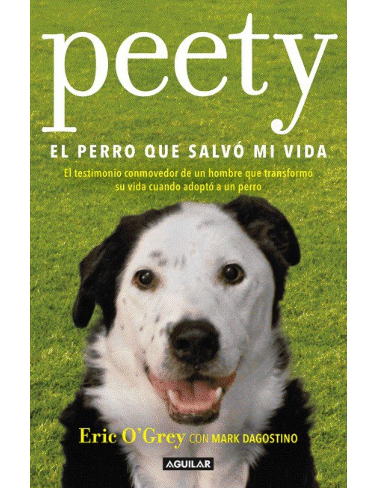 Peety, el perro que salvó mi vida