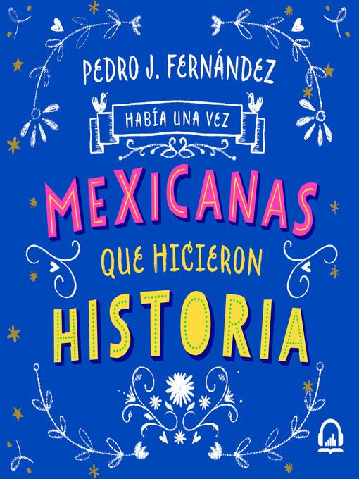 Había una vez mexicanas que hicieron historia