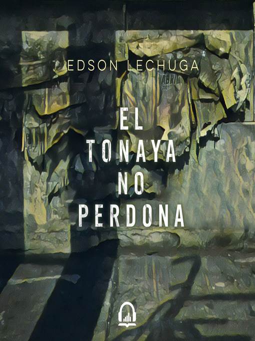 El Tonaya no perdona