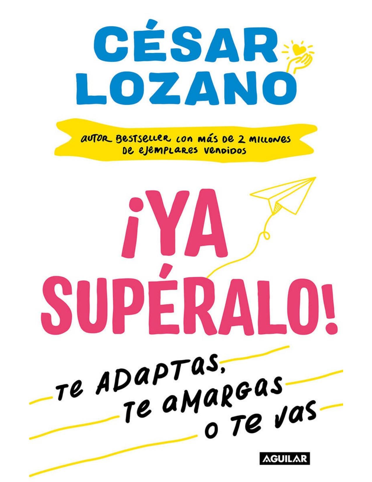 ¡Ya supéralo!