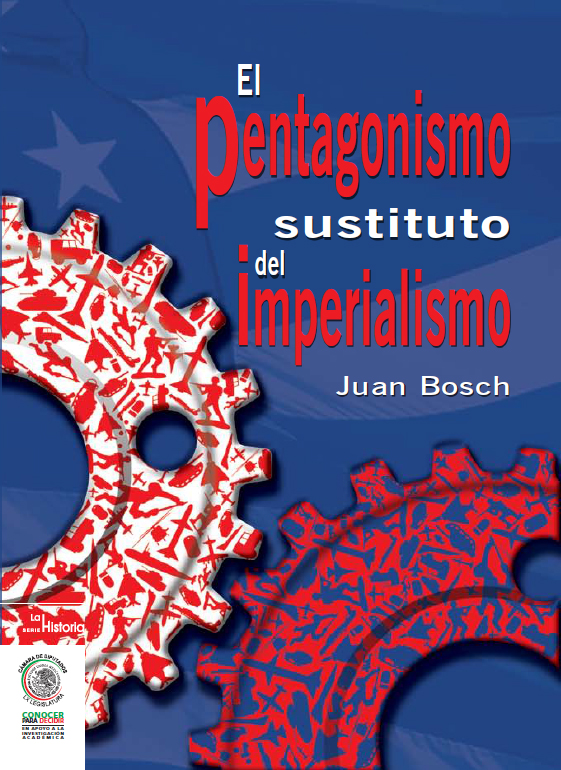 El pentagonismo sustituto del imperialismo/ Pentagonism Substitute for Imperialism (La Historia)