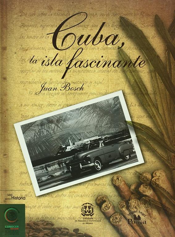 Cuba, la isla fascinante (La historia / History) (Spanish Edition)