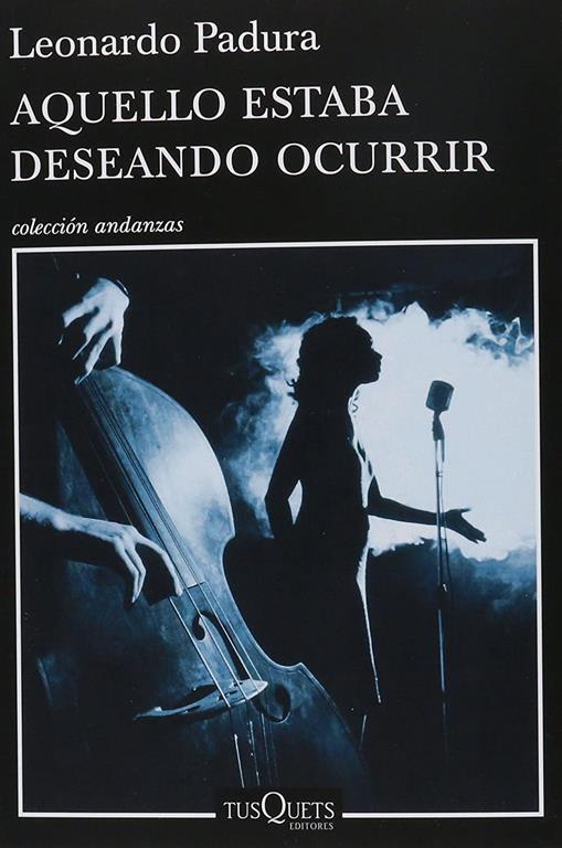 Aquello estaba deseando ocurrir (Spanish Edition)