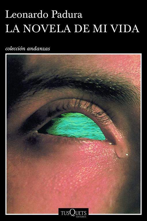 La novela de mi vida (Andanzas) (Spanish Edition)