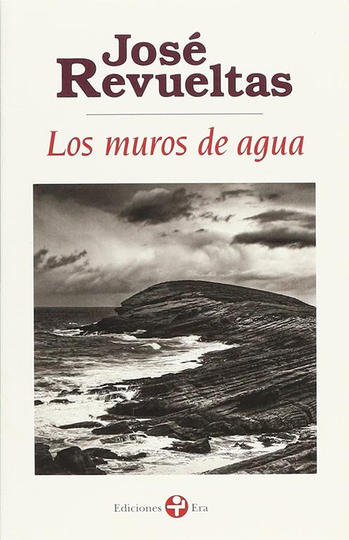 Los Muros de agua (Spanish Edition)